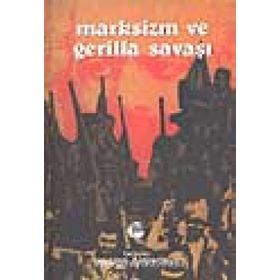 MARKSIZM VE GERILLA SAVAŞI - WILLIAM J. POWEROY