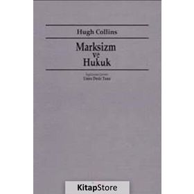 MARKSIZM VE HUKUK - HUGH COLLINS