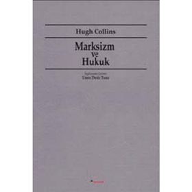 MARKSIZM VE HUKUK - HUGH COLLINS