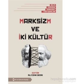 Marksizm ve İki Kültür - Ali Cenk Gedik