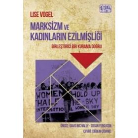 Marksizm ve Kadınların Ezilmişliği - Lise Vogel