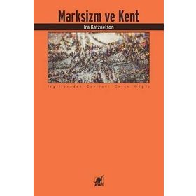 Marksizm Ve Kent - Ira Katznelson