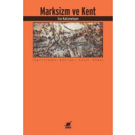 Marksizm Ve Kent - Ira Katznelson