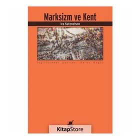 Marksizm Ve Kent - Ira Katznelson