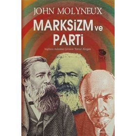 Marksizm ve Parti - John Molyneux