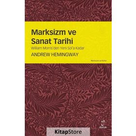 Marksizm ve Sanat Tarihi - Andrew Hemingway