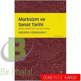 Marksizm ve Sanat Tarihi - Andrew Hemingway