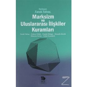 Marksizm ve Uluslararası İlişkiler Kuramları - Kolektif