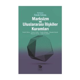 Marksizm ve Uluslararası İlişkiler Kuramları - Kolektif