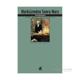 Marksizmden Sonra Marx - Tom Rockmore