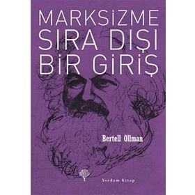 MARKSIZME SIRA DIŞI BIR GİRİŞ - BERTELL OLLMAN