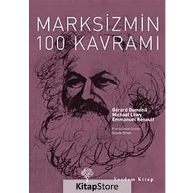 MARKSIZMIN 100 KAVRAMI - GERARD DUMENIL;MICHAEL LÖWY