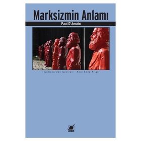 Marksizmin Anlamı - Paul D. Amato