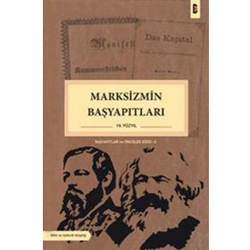 MARKSIZMIN BAŞYAPITLARI (19. YÜZYIL) - KOLEKTIF