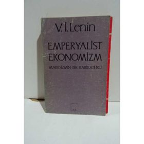 Marksizmin Bir Karikatürü ve Emperyalist Ekonomizm - Vladimir İlyiç Lenin