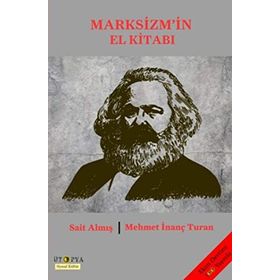 Marksizm’in El Kitabı - Sait Almış Mehmet İnanç Turan