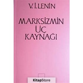 Marksizmin Üç Kaynağı - Vladimir İlyiç Lenin