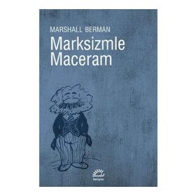 MARKSIZMLE MACERAM - MARSHALL BERMAN