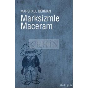 MARKSIZMLE MACERAM - MARSHALL BERMAN