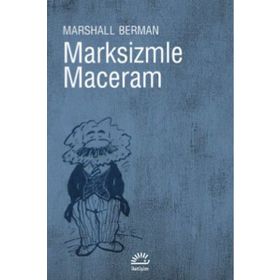 MARKSIZMLE MACERAM - MARSHALL BERMAN