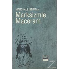 MARKSIZMLE MACERAM - MARSHALL BERMAN