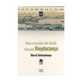 MARMARADA BIR BALIK OLARAK HAYDARPAŞA - MURAT BATMANKAYA