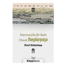 MARMARADA BIR BALIK OLARAK HAYDARPAŞA - MURAT BATMANKAYA