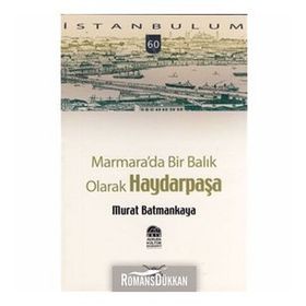 MARMARADA BIR BALIK OLARAK HAYDARPAŞA - MURAT BATMANKAYA