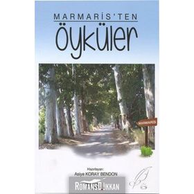 Marmaris'ten Öyküler - Asiye Koray Bendon