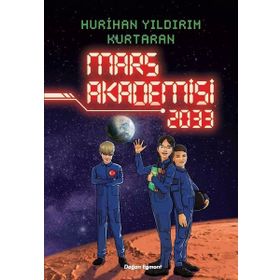 Mars Akademisi 2033 - Hurihan Yıldırım Kurtaran
