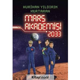 Mars Akademisi 2033 - Hurihan Yıldırım Kurtaran