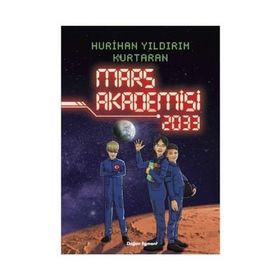 Mars Akademisi 2033 - Hurihan Yıldırım Kurtaran