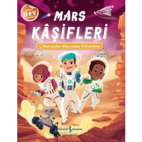 Mars Kaşifleri: Çıkartmalar - Maceralar - Etkinlikler - İş Bankası Kültür Yayınları