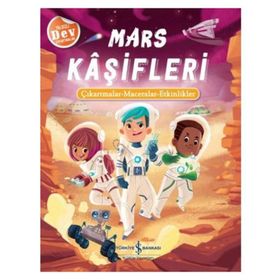 Mars Kaşifleri: Çıkartmalar - Maceralar - Etkinlikler - İş Bankası Kültür Yayınları