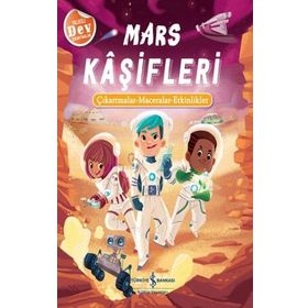 Mars Kaşifleri: Çıkartmalar - Maceralar - Etkinlikler - İş Bankası Kültür Yayınları