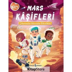 Mars Kaşifleri: Çıkartmalar - Maceralar - Etkinlikler - İş Bankası Kültür Yayınları