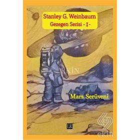 Mars Serüveni - Gezegen Serisi 1 - Stanley G. Weinbaum