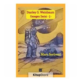 Mars Serüveni - Gezegen Serisi 1 - Stanley G. Weinbaum