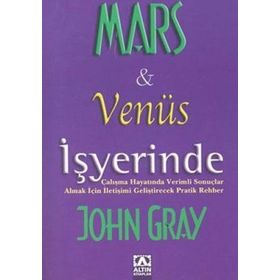 MARS VE VENÜS İŞYERİNDE - JOHN GRAY