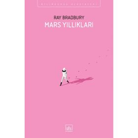 MARS YILLIKLARI - RAY BRADBURY