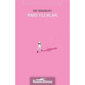 MARS YILLIKLARI - RAY BRADBURY