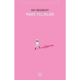 MARS YILLIKLARI - RAY BRADBURY