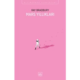 MARS YILLIKLARI - RAY BRADBURY