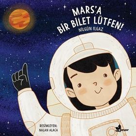 Mars'a Bir Bilet Lütfen - Nilgün Ilgaz
