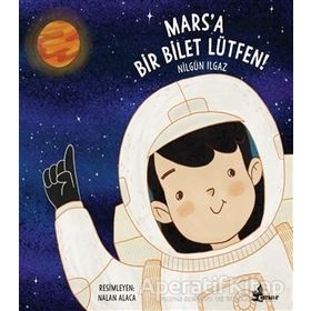 Mars'a Bir Bilet Lütfen - Nilgün Ilgaz