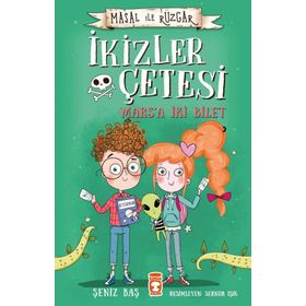Marsa İki Bilet - Masal İle Rüzgar - Timaş Çocuk - Şeniz Baş