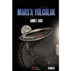 Mars'a Yolculuk - Ahmet Avcı