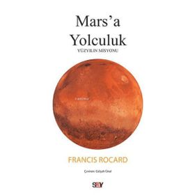 Mars'a Yolculuk - Francis Rocard
