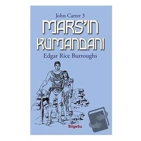 Mars'ın Kumandanı - Edgar Rice Burroughs
