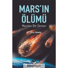 Mars'ın Ölümü & Maziden Bir Destan - Yavuz Örnek